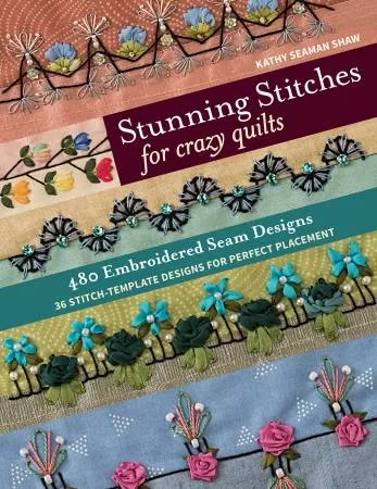 BK- Stunning Stitches For Crazy Quilts